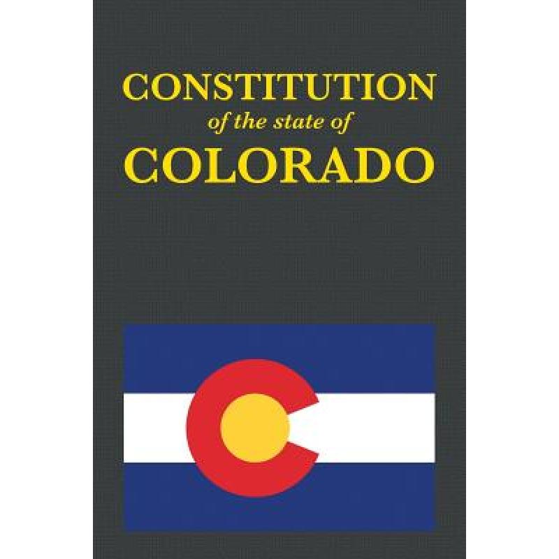 The Constitution of the State of Colorado