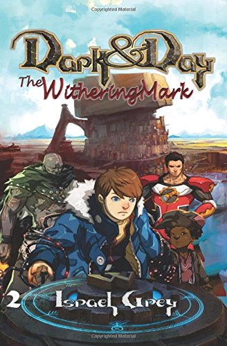 Dark & Day: The Withering Mark