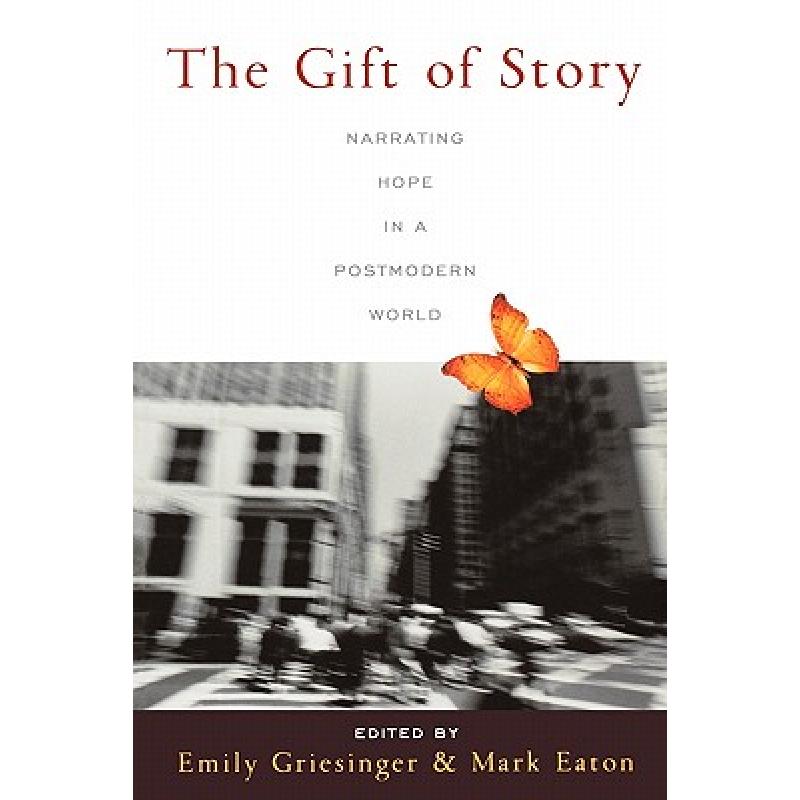 预订 the gift of story: narrating hope in a postm.