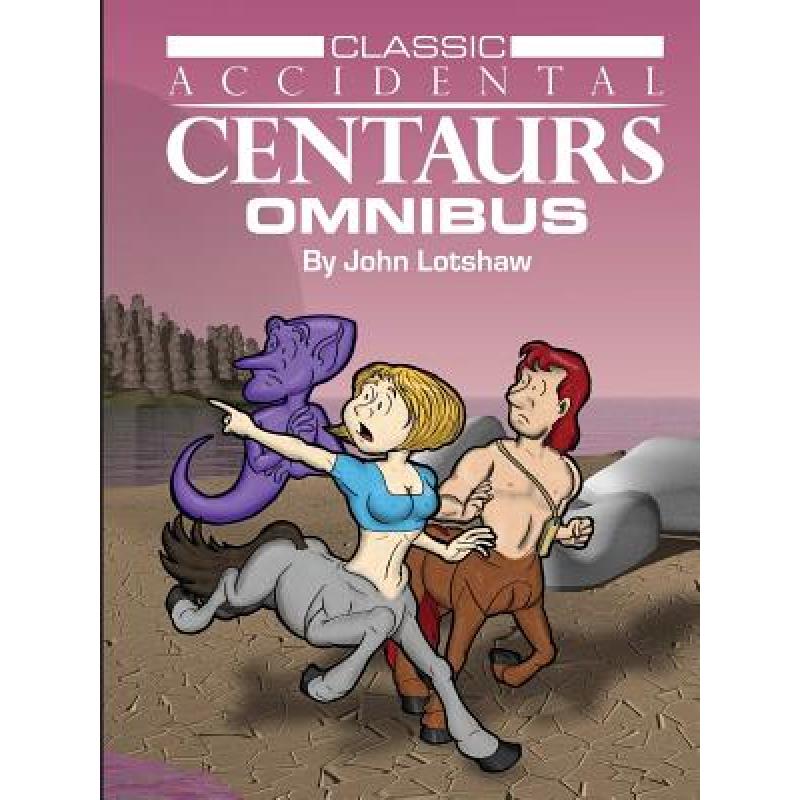 预订 Classic Accidental Centaurs Omnibus