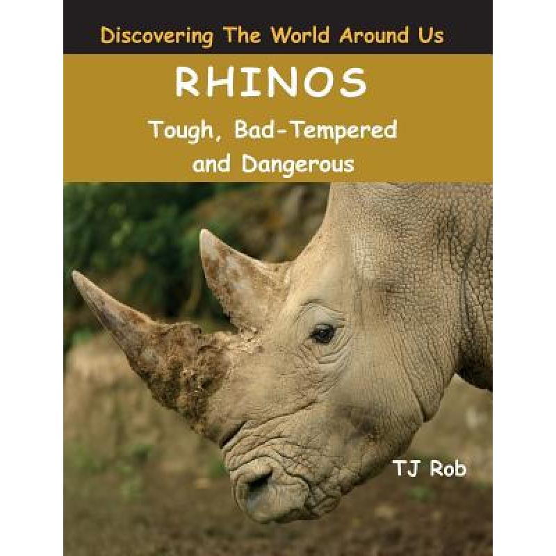 预订 rhinos: tough, bad tempered and dangerous (a.