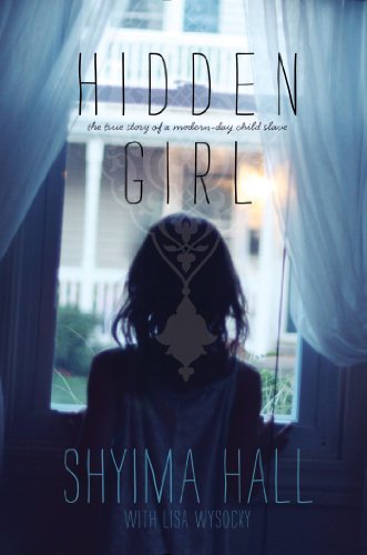 Hidden Girl: The True Story of a