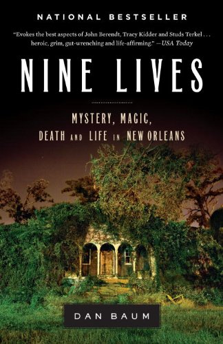 Nine Lives  Mystery, Magic, Death, and Life in N