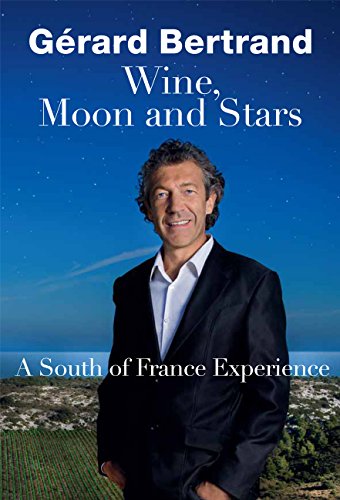 Wine， Moon And Stars: A South Of France Experience