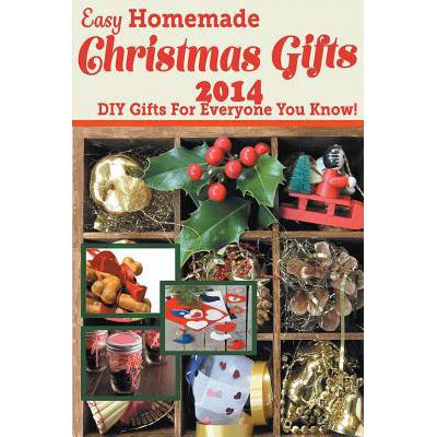 预订 easy homemade christmas gifts 2014: diy gift.