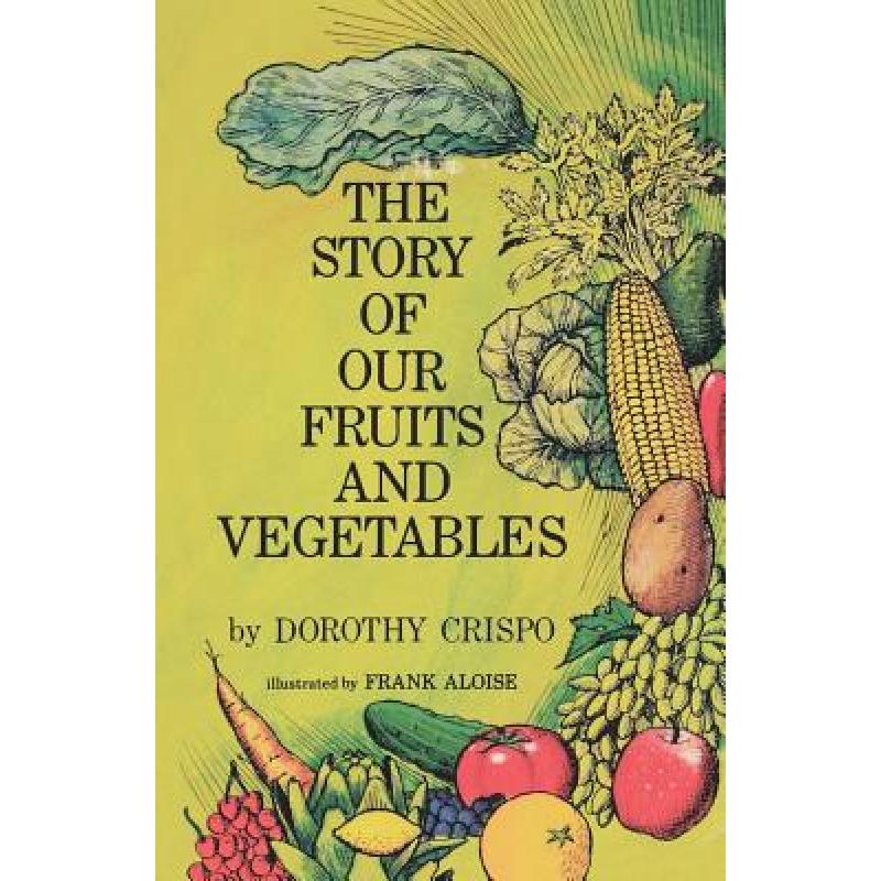 预订 The Story of Our Fruits and Vegetables