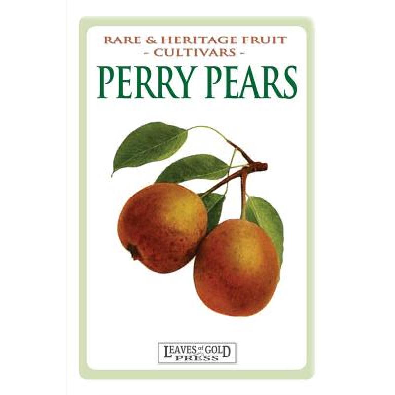 预订 Perry Pears: Rare and Heritage Fruit Cultiva...