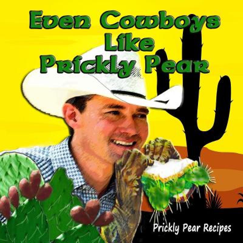 预订 Even Cowboys Like Prickly Pear