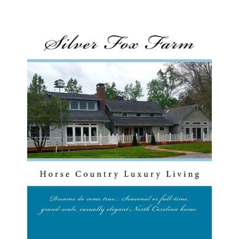 预订 Silver Fox Farm: Horse Country Luxury Living