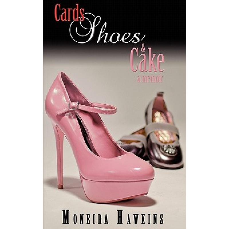 预订 Cards, Shoes & Cake: A Memoir