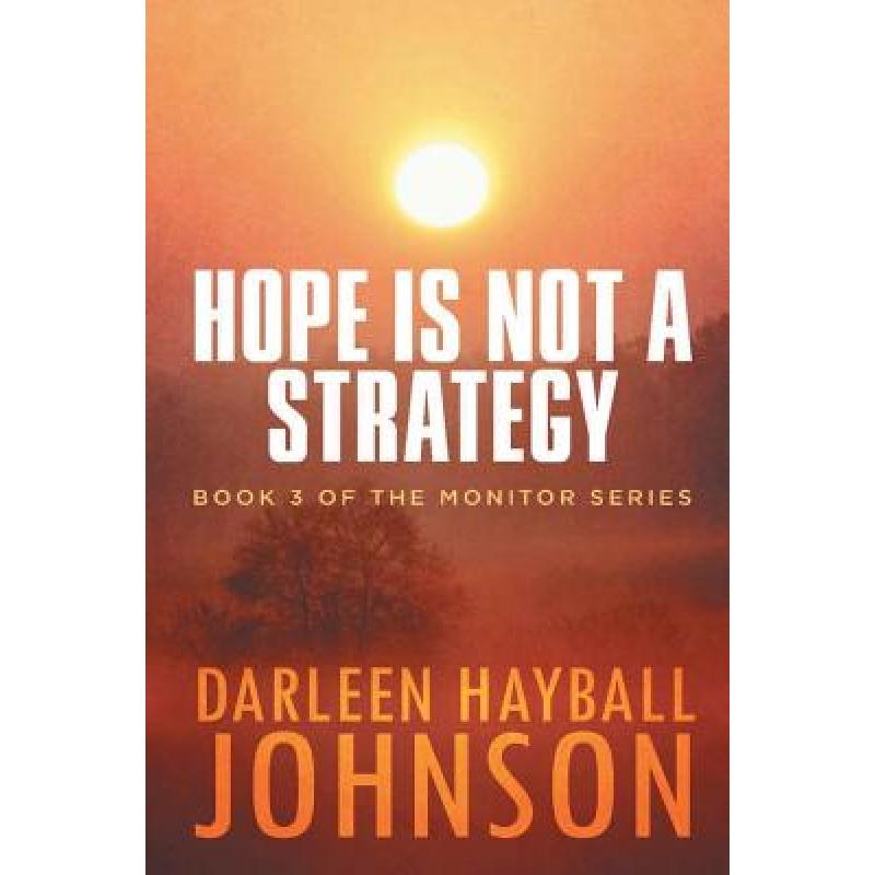 预订 hope is not a strategy: book three of the mo.