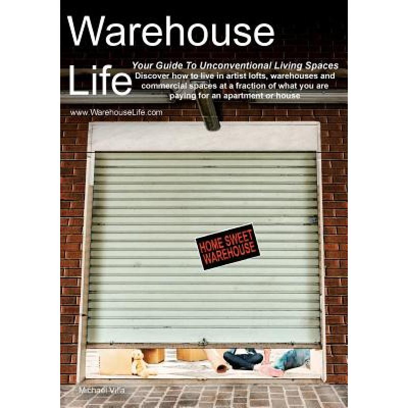 预订 Warehouse Life - Guide To Unconventional Living Spaces