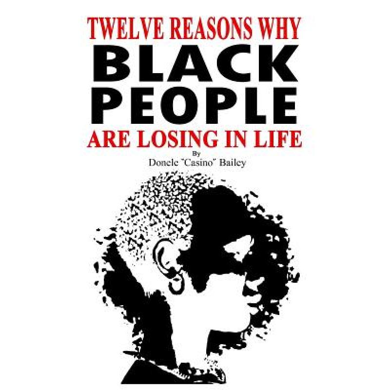 预订 12 reasons why: black people are losing in life