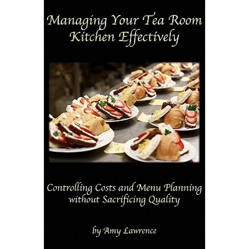 预订 Managing Your Tea Room Kitchen Effectively