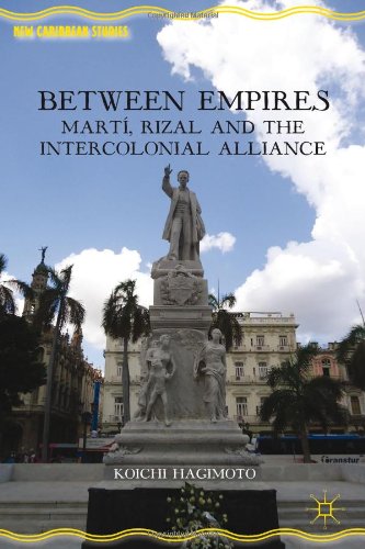 预订 between empires: marti, rizal, and the intercolonial