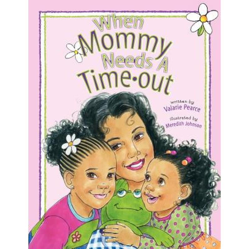 预订 When Mommy Needs A Timeout