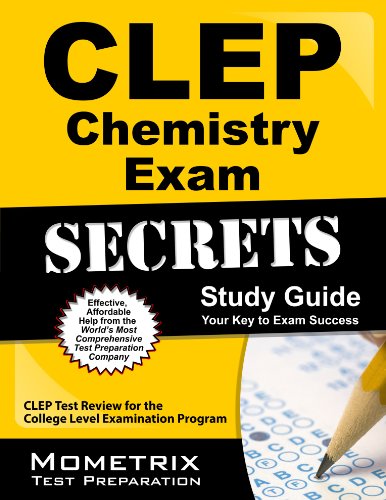 CLEP Chemistry Exam Secrets: CLEP Test
