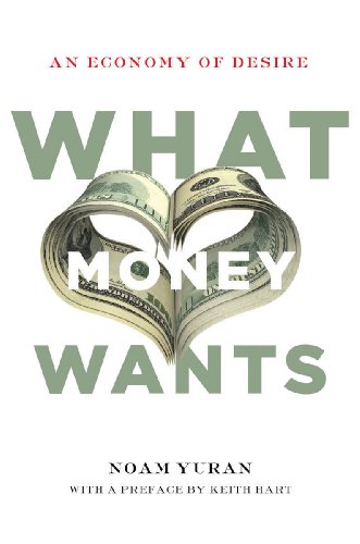 【预订】what money wants an economy of