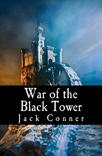 War of the Black Tower: Part One