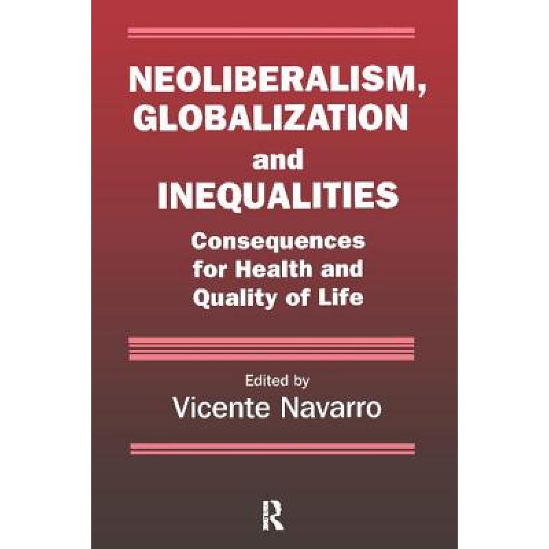 预订 neoliberalism, globalization, and inequaliti.