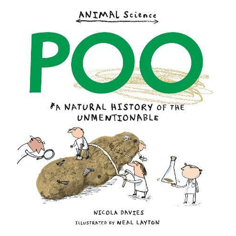Poo: A Natural History of the Unmentionable (Anima