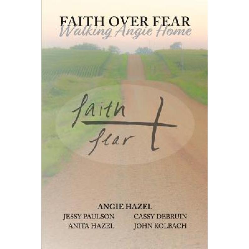 预订 Faith Over Fear: Walking Angie Home
