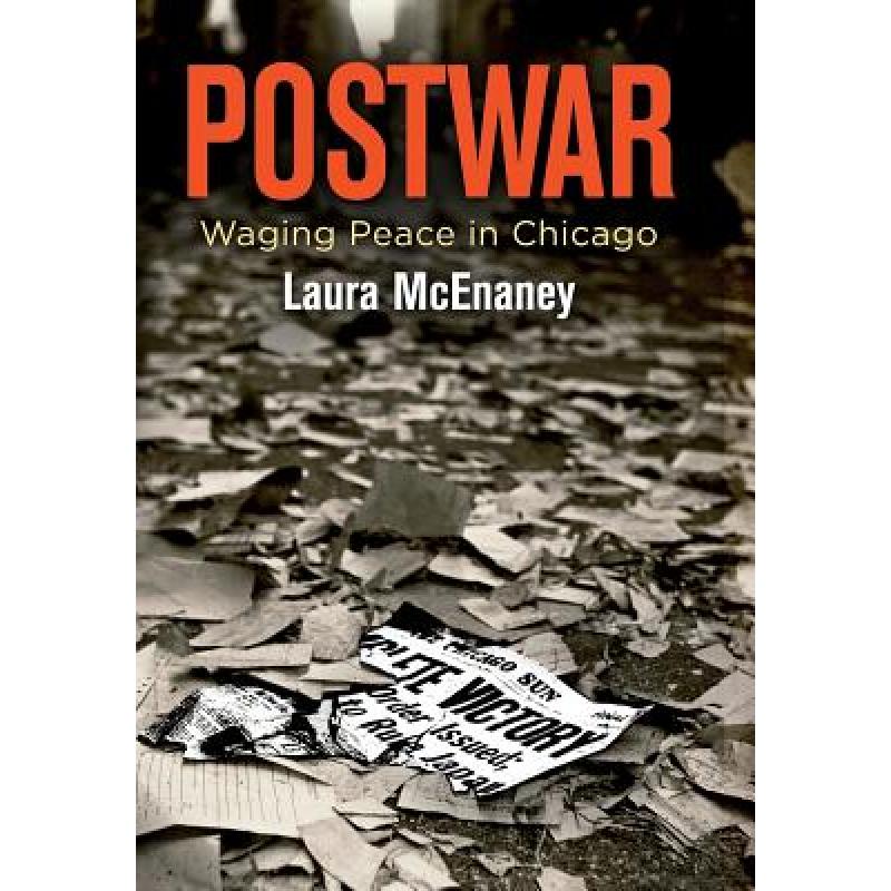 【4周达】postwar: waging peace in chicago