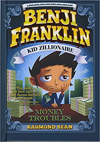 benji franklin: kid zillionaire: money troubles