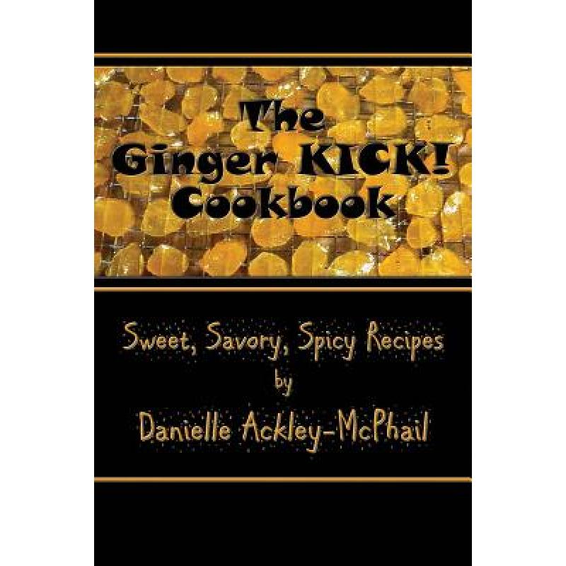 预订 The Ginger KICK! Cookbook