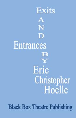 【预订】exits and entrances: a play in three