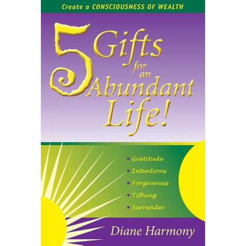 预订 5 gifts for an abundant life: create a consc.