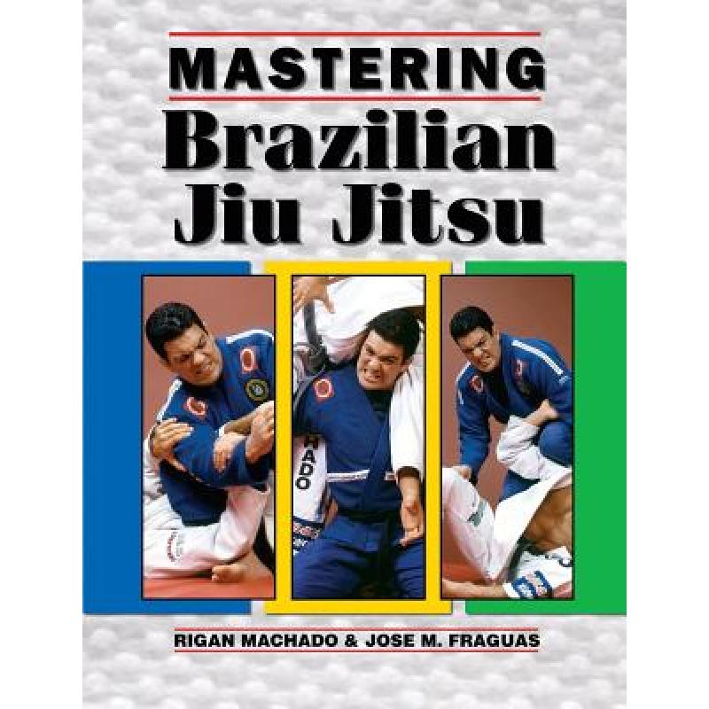 预订 Mastering Brazilian Jiu Jitsu