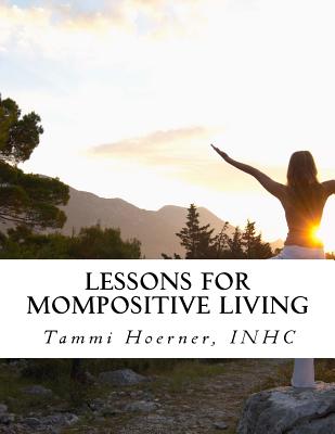 【预订】lessons for mompositive living