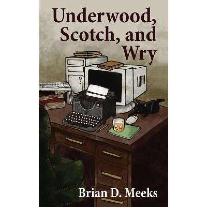 预订 Underwood, Scotch, and Wry