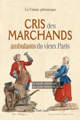 【预订】cris des marchands ambulants du vieux