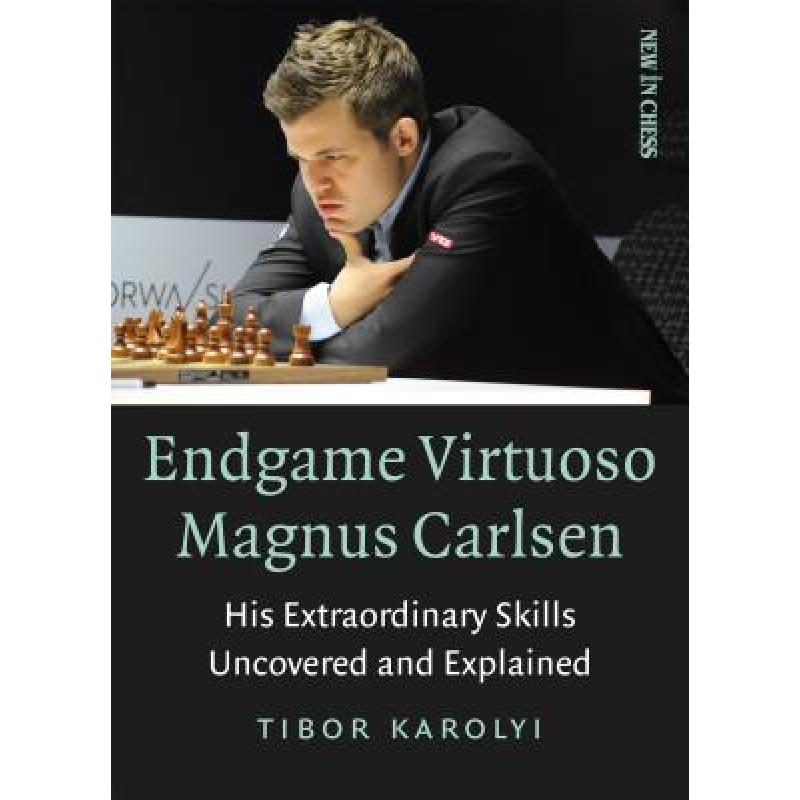 Endgame Virtuoso Magnus Carlsen Volume 1: Hi...