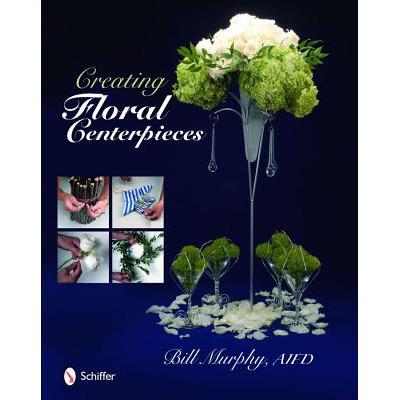 预订 Creating Floral Centerpieces