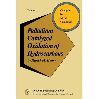 预订 Palladium Catalyzed Oxidation of Hydrocarbons