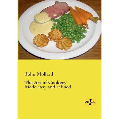 预订 The Art of Cookery: Made easy and refined
