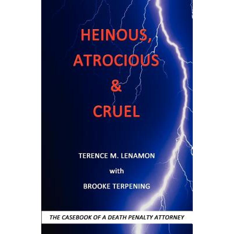 预订 Heinous, Atrocious & Cruel