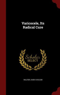 【预订】varicocele, its radical cure