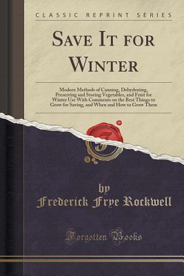 【预订】save it for winter: modern methods of