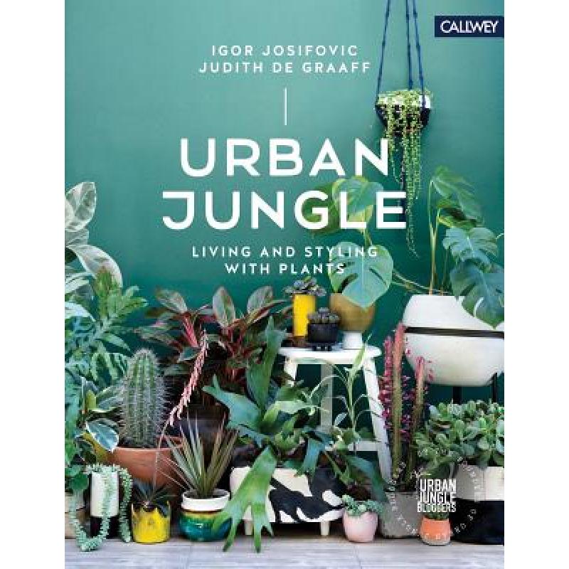 预订 Urban Jungle: Living and Styling with Plants...