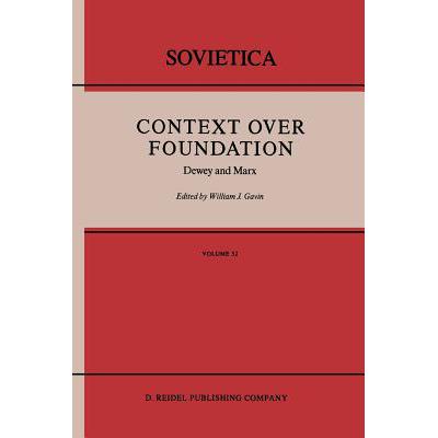预订 Context Over Foundation : Dewey and Marx