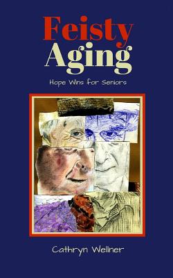 【预订】feisty aging: hope wins for