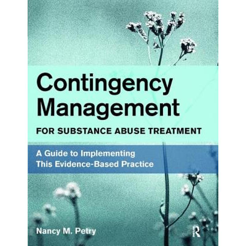 contingency, 预订 contingency management for substance abuse t.