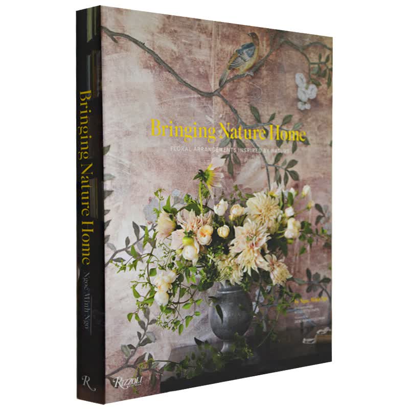 【现货】Bringing Nature Home把自然带回家：自然的花束 与植物一起生活 室内绿植 插花善本图书