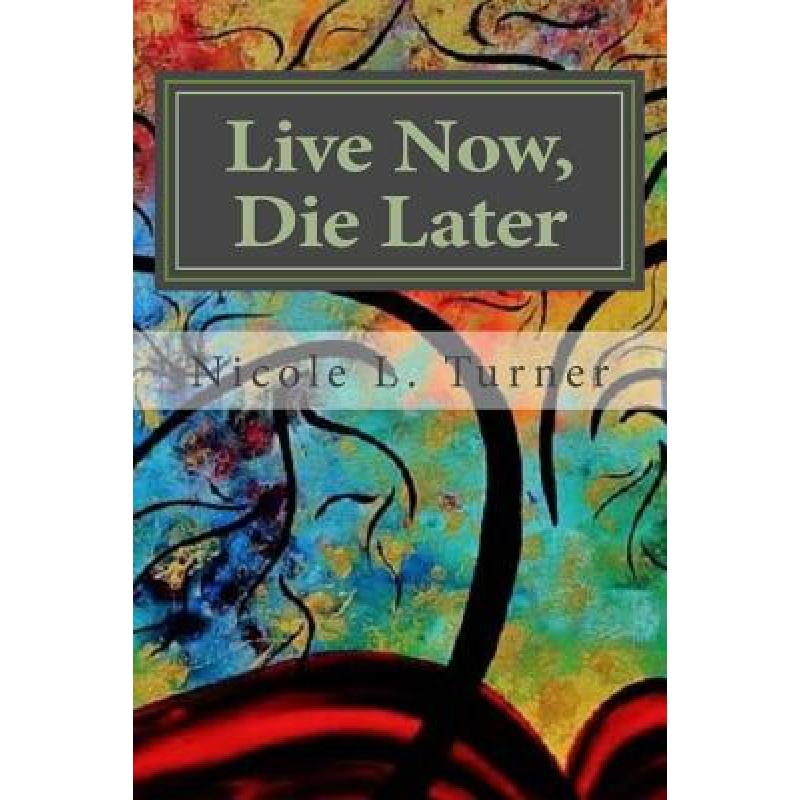 预订 Live Now. Die Later