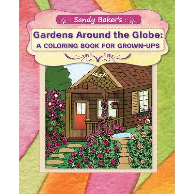 预订 Gardens Around the Globe: A Coloring Book fo...