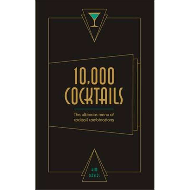 10,000 Cocktails: The Ultimate Menu of C